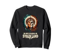No One is Illegal on Stolen Land - Native American Roots Sudadera