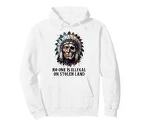 No One is Illegal on Stolen Land - Native American Roots Sudadera con Capucha