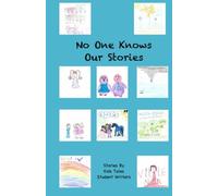 No One Knows Our Stories