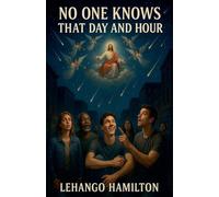 No One Knows That Day and Hour