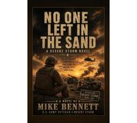 No One Left in the Sand: A Desert Storm Novel