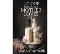 No One Loves Like a Mother Loves