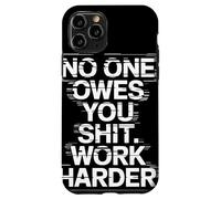 NO One Owes You Shit Work Harder Frase Motivación Glitch Carcasa para iPhone 11 Pro