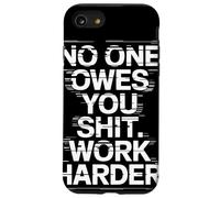 NO One Owes You Shit Work Harder Frase Motivación Glitch Carcasa para iPhone SE (2020) / 7/8