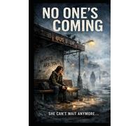 No One’s Coming