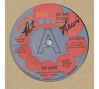 No One To Love / Look What I Almost Missed - Pat Lewis 7" 45