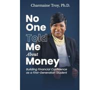 No One Told Me About Money: Building Financial Confidence as a First-Generation Student