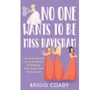 No One Wants To Be Miss Havisham (ebook)
