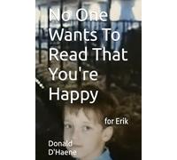 No One Wants To Read That You're Happy