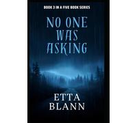 NO ONE WAS ASKING (The Silent Cases)