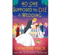 No one was Supposed to Die at this Wedding: 2 (Vacation Mysteries series, 2)