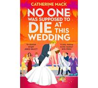 No one was Supposed to Die at this Wedding: A funny and escapist murder mystery that will keep you guessing!: 2 (Vacation Mysteries series)