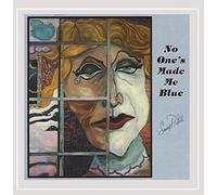 No One's Made Me Blue