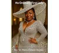 No Ordinary First Lady: Book Two of the Tried in Fire Series: 2