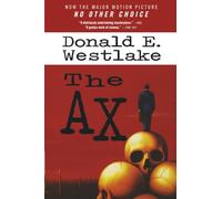 No Other Choice: Previously published as The Ax