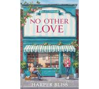 No Other Love: 6 (The Pink Bean Series)