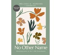 No Other Name: Meeting Jesus in His I AM Statements