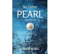 No Other Pearl: Stories of Loss and Renewal