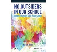 No Outsiders in Our School: Teaching the Equality Act in Primary Schools