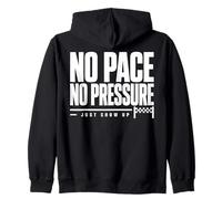 No Pace No Pressure Just Show Up Frase Running Sudadera con Capucha
