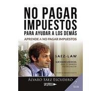 No pagar impuestos para ayudar a los demás (SIN COLECCION)