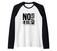 No Pain No Gain Fitness Gym Inspirational Motivation Quotes Camiseta Manga Raglan