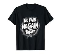 No Pain No Gain Today Fitness Gym - Dibujado a Mano único Camiseta gráfica económica