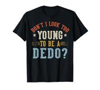 No Parezco Demasiado Joven para ser un día del Padre Dedo Camiseta