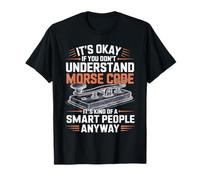 No pasa nada si entiendes el código Morse, manía de gente Camiseta