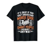 No pasa nada si entiendes el código Morse, manía de gente Camiseta