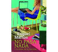 No pasa nada y si pasa, se le saluda (ESPASA NARRATIVA)