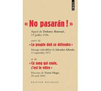 « ¡ No pasarán ! »: suivi de « Le peuple doit se défendre » et de « Ce sang qui coule c’est le vôtre » (Points documents)