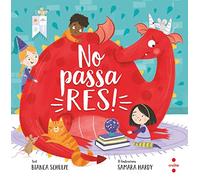 No passa res! (Els llibres de la dragona)