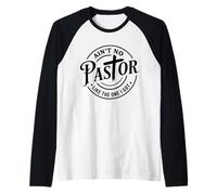 No Pastor Like The One I Got - Cita Cristiana inspiradora Camiseta Manga Raglan
