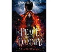 No Peace for the Damned: a Lucifer Romance