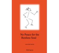 No Peace for the Restless Soul: more short stories