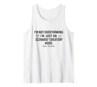 No Pensar Demasiado en el Modo de creación de escenarios Divertido Camiseta sin Mangas