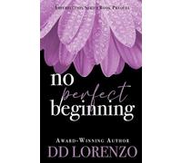 No Perfect Beginning: Imperfection Series Prequel: 0 (The Imperfection Series (Discreet Cover Editions))