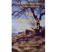 No Permission to Lead: Transformational Leadership