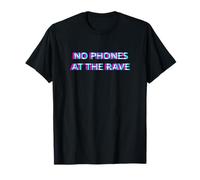 No Phones At The Rave Hard Techno Festival EDM Party Camiseta