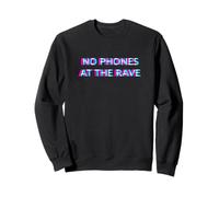 No Phones At The Rave Hard Techno Festival EDM Party Sudadera