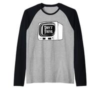 No pienses Ver televisión Adoctrinamiento Control Mental Conspiración Camiseta Manga Raglan