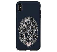 No Pierdas tu Tiempo en Gente tóxica Cita Vintage Carcasa para iPhone XS MAX