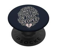 No Pierdas tu Tiempo en Gente tóxica Cita Vintage PopSockets PopGrip Adhesivo