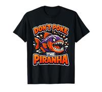 No Pinches la piraña | Advertencia Divertida de Peces Camiseta