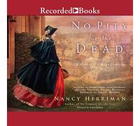 No Pity for the Dead: 2 (Mystery of Old San Francisco)