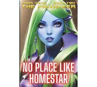 No Place Like Homestar: Book 2 Of The Privateer