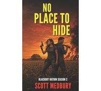 No Place to Hide: Blackout Nation EMP Thriller- Complete Season Two: 2 (Blackout Nation: Novel Length Volumes)