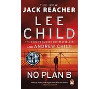 No Plan B: The unputdownable Jack Reacher thriller from the Sunday Times bestselling authors