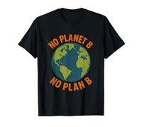 No Planet B No Plan B - Cita Ambiental Retro Earth Camiseta